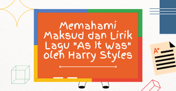 memahami-maksud-dan-lirik-lagu-as-it-was-oleh-harry-styles